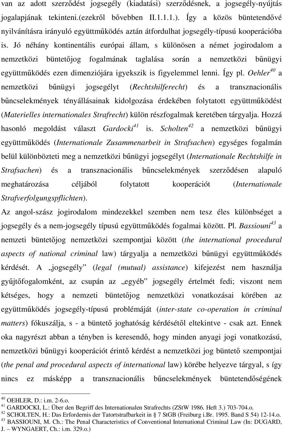 lenni. Így pl.