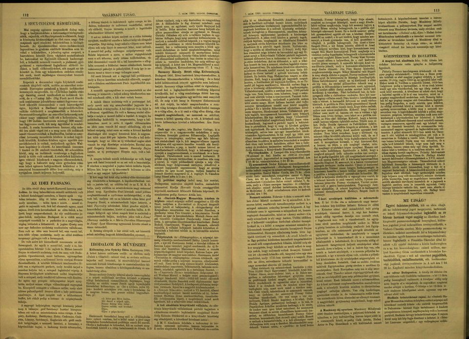 Az éjszmrii sioux-indiánon lpunbn is gyrn mlíttt lázdás sm i vétl tinttbn, s jlnlg gész csoport, hrcztérn észült ilyn vázltot m u t t h t u n b, tonát Egysült-Állmo hdsrgé ből, fllő nmzti vzérit,