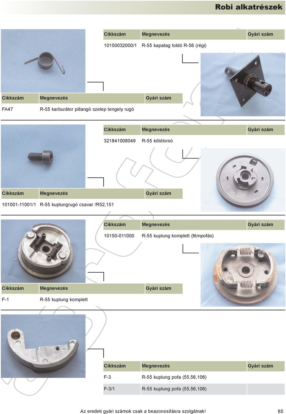 kuplungrugó csavar /R52,151 10150-011000 R-55 kuplung komplett (fémpofás) F-1
