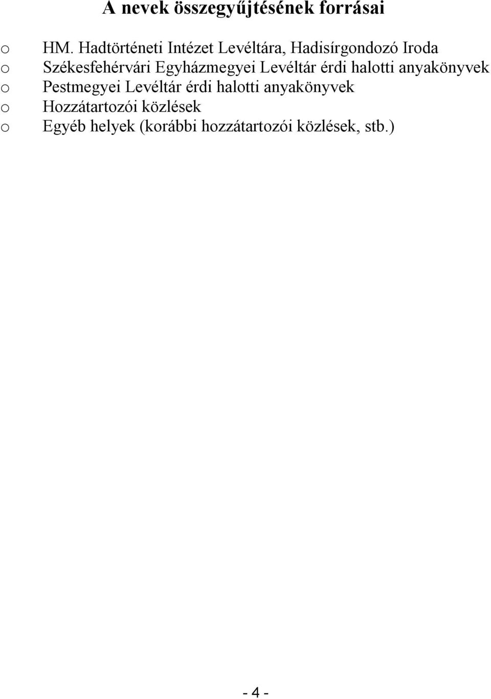 Egyházmegyei Levéltár érdi halotti anyakönyvek Pestmegyei Levéltár érdi