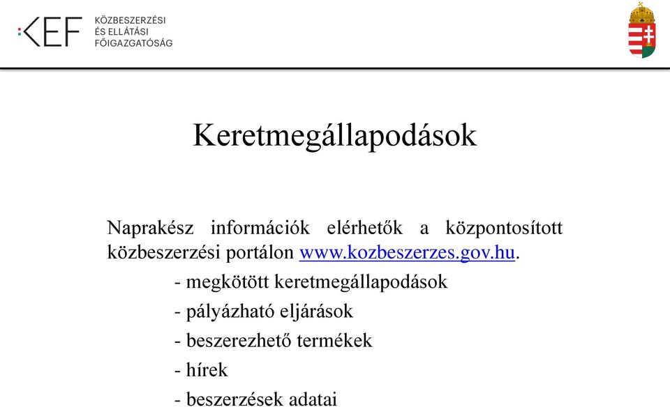Központosított közbeszerzések tapasztalatai Magyarországon - PDF Ingyenes  letöltés