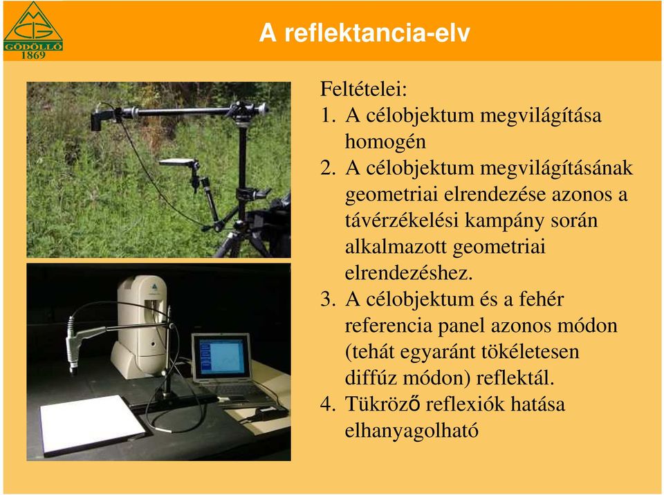 során alkalmazott geometriai elrendezéshez. 3.