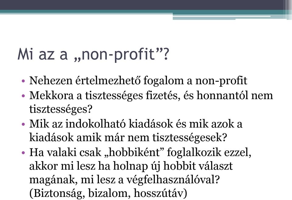 nem tisztességes?