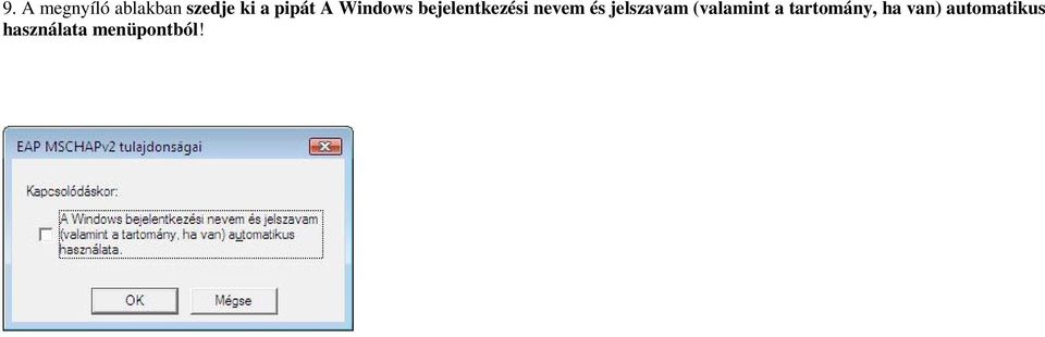 és jelszavam (valamint a tartomány,