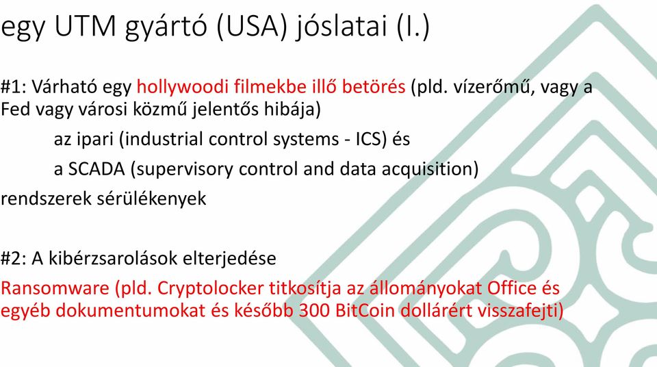 SCADA (supervisory control and data acquisition) rendszerek sérülékenyek #2: A kibérzsarolások elterjedése