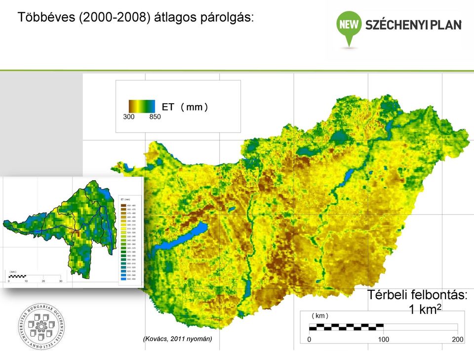 felbontás: 1 km 2 (Szilágyi