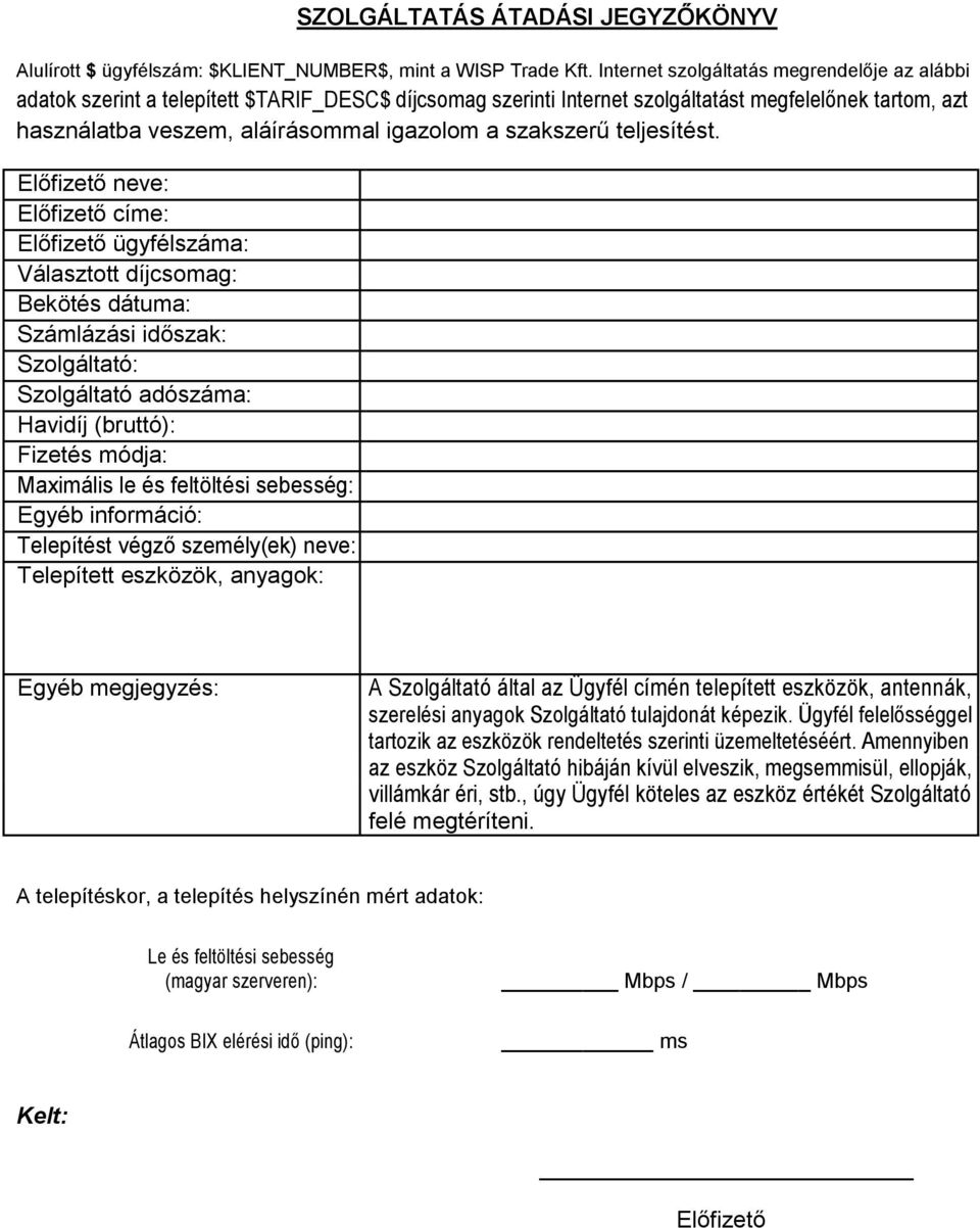 szakszerű teljesítést.