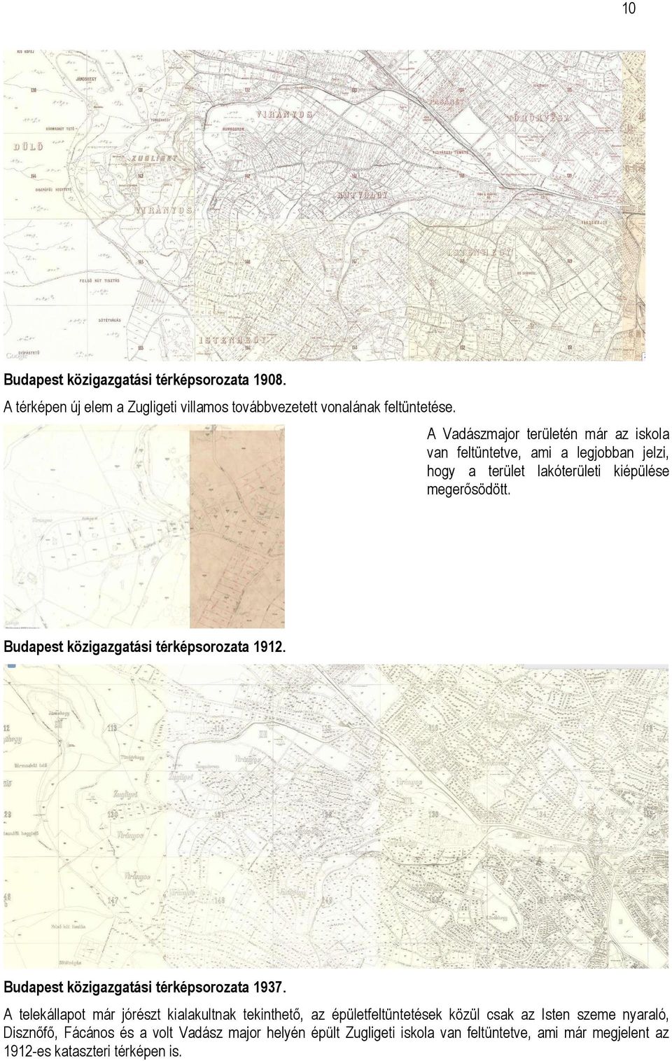 Budapest közigazgatási térképsorozata 1912. Budapest közigazgatási térképsorozata 1937.