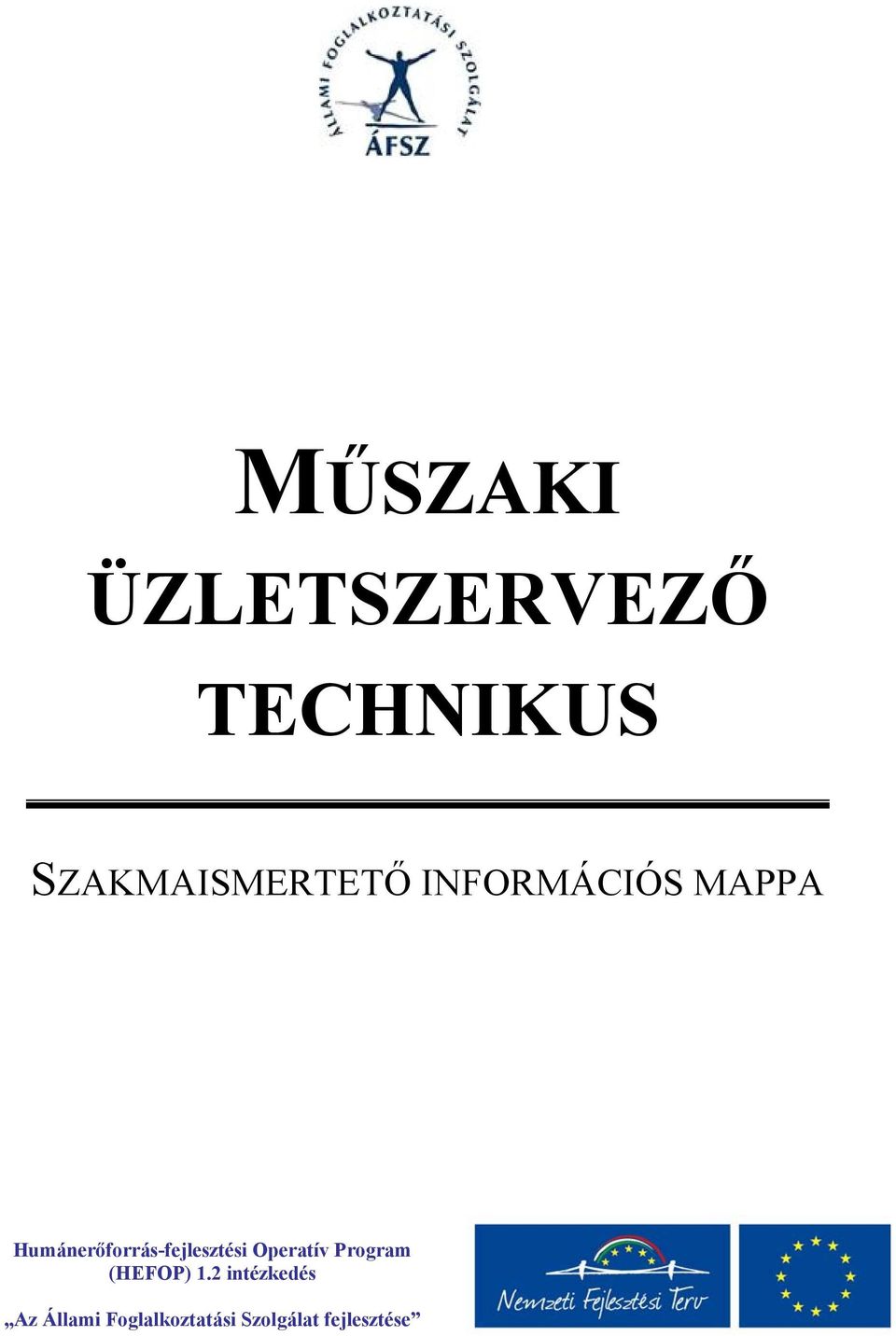 Humánerőforrás-fejlesztési Operatív Program