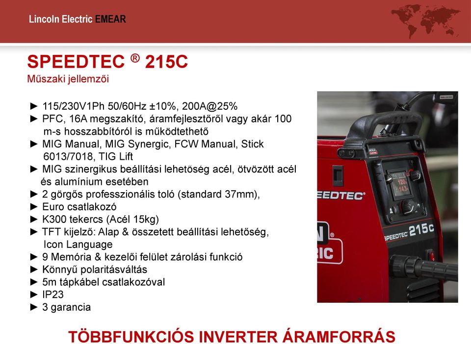 görgős professzionális toló (standard 37mm), Euro csatlakozó K300 tekercs (Acél 15kg) TFT kijelző: Alap & összetett beállítási lehetőség, Icon