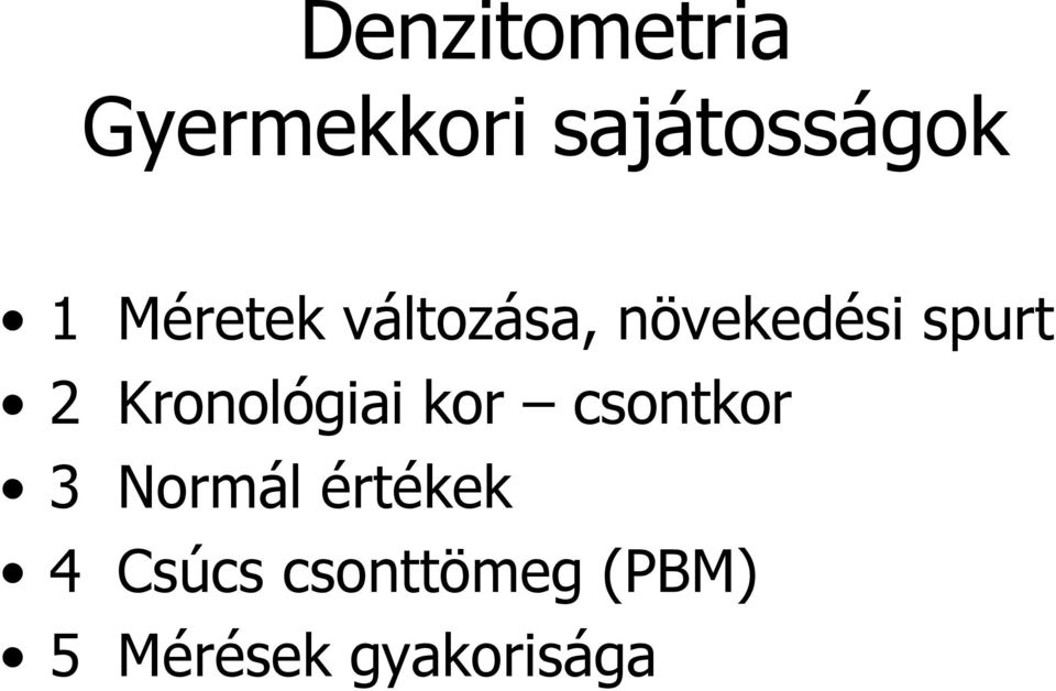 Kronológiai kor csontkor 3 Normál értékek