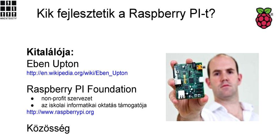 org/wiki/eben_upton Raspberry PI Foundation non-profit