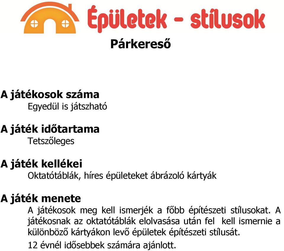 építészeti stílusokat.