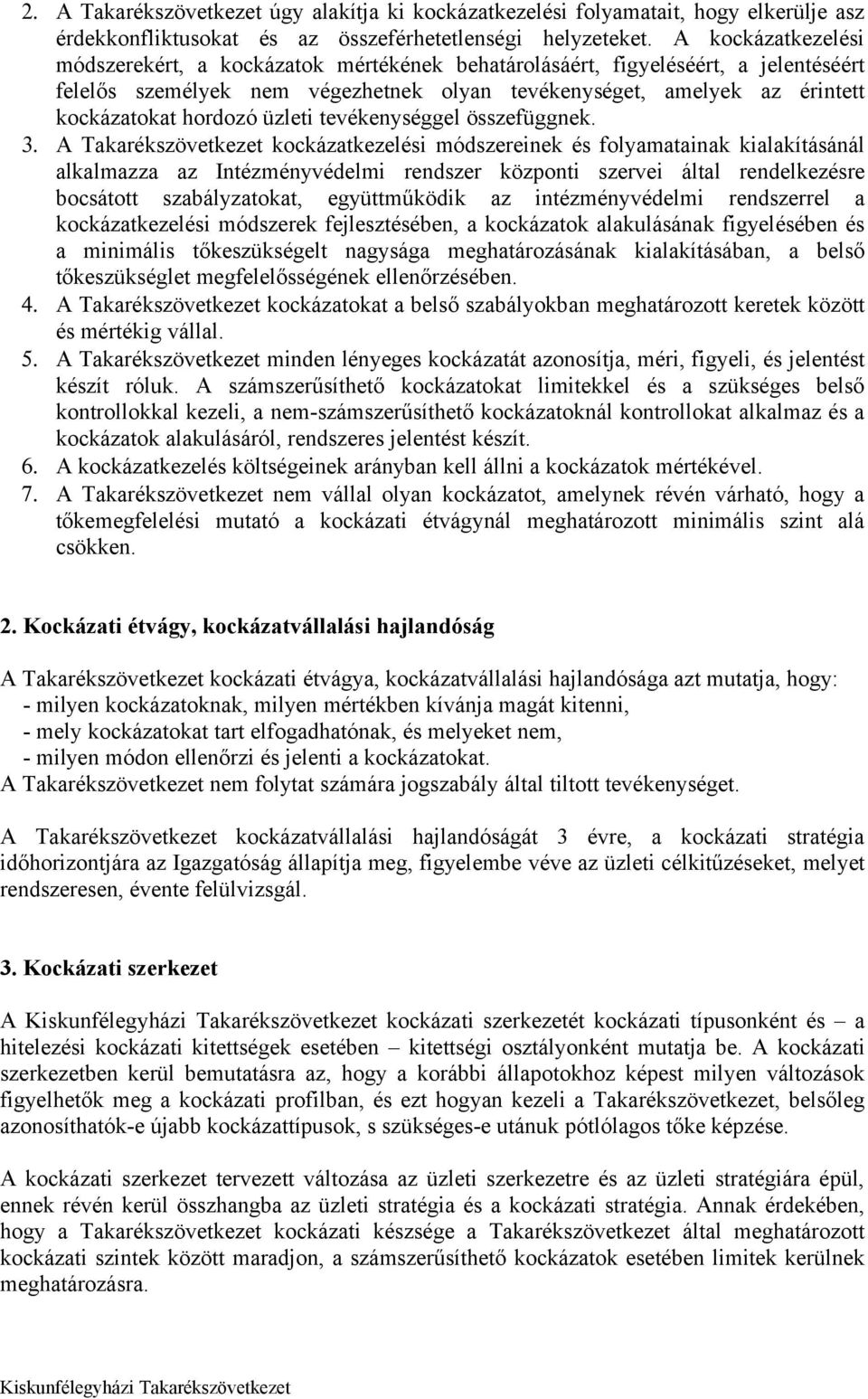 üzleti tevékenységgel összefüggnek. 3.