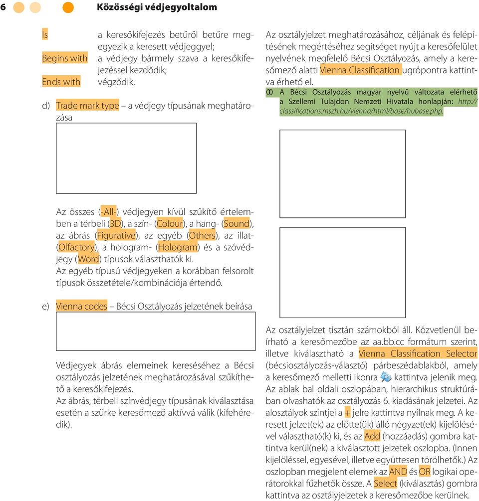 amely a keresőmező alatti Vienna Classification ugrópontra kattintva érhető el.