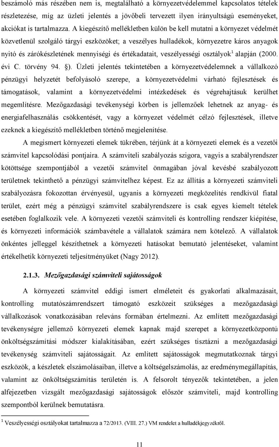 értékadatait, veszélyességi osztályok 1 alapján (2000. évi C. törvény 94. ).