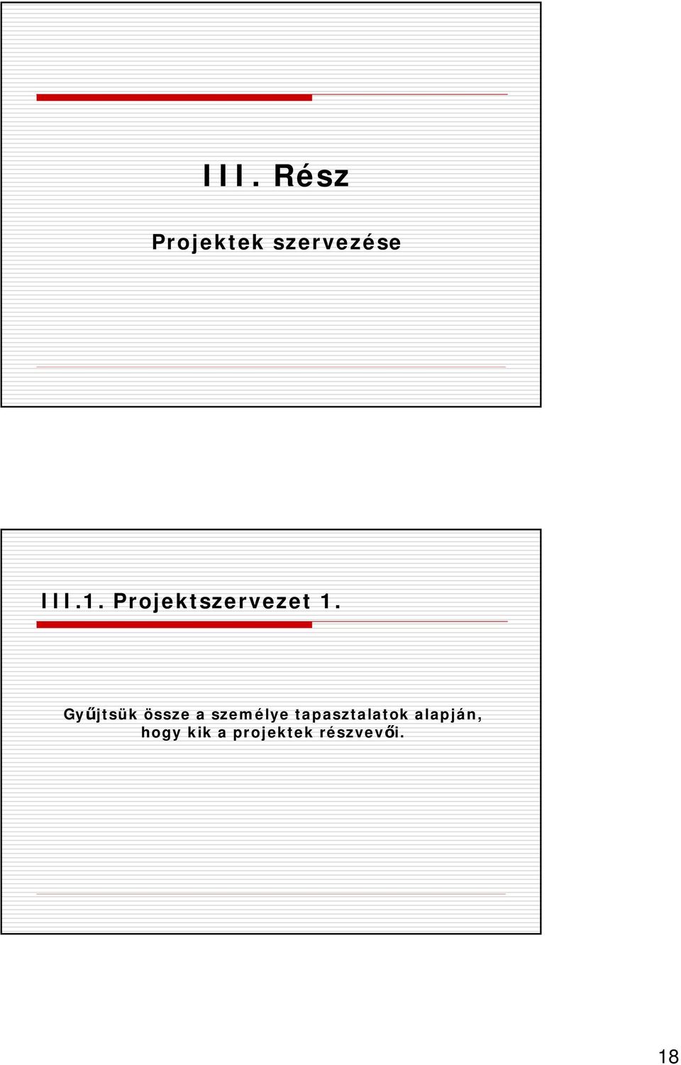 Gyűjtsük össze a személye