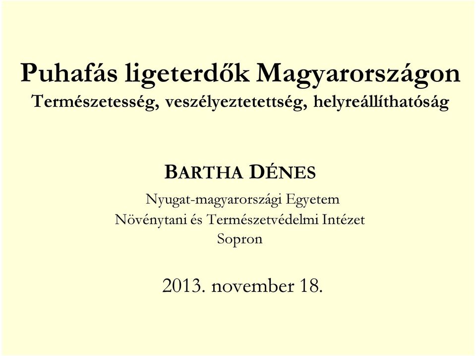 helyreállíthatóság BARTHA DÉNES