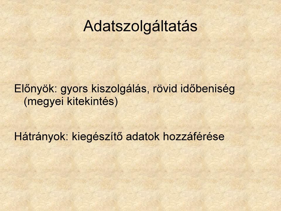 időbeniség (megyei kitekintés)