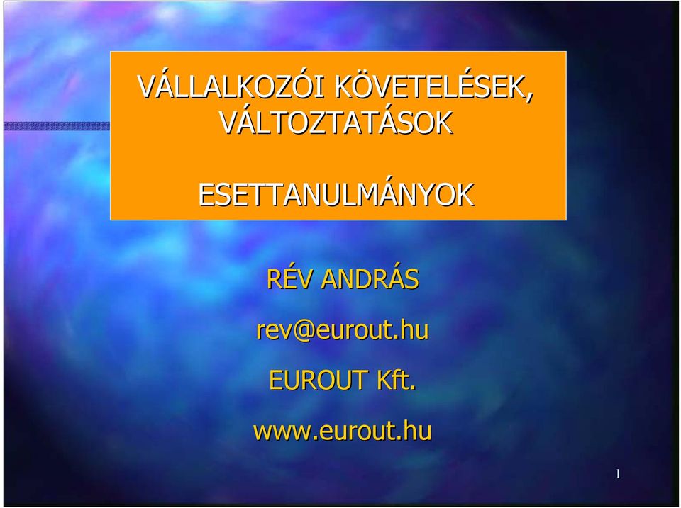 ESETTANULMÁNYOK RÉV ANDRÁS