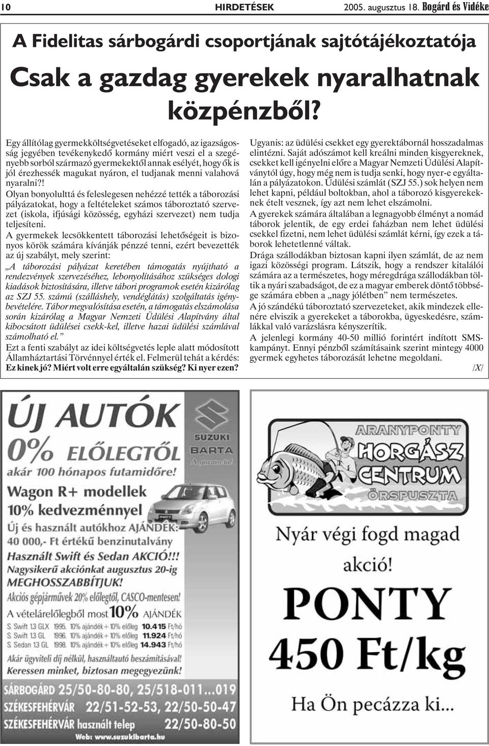 nyáron, el tudjanak menni valahová nyaralni?
