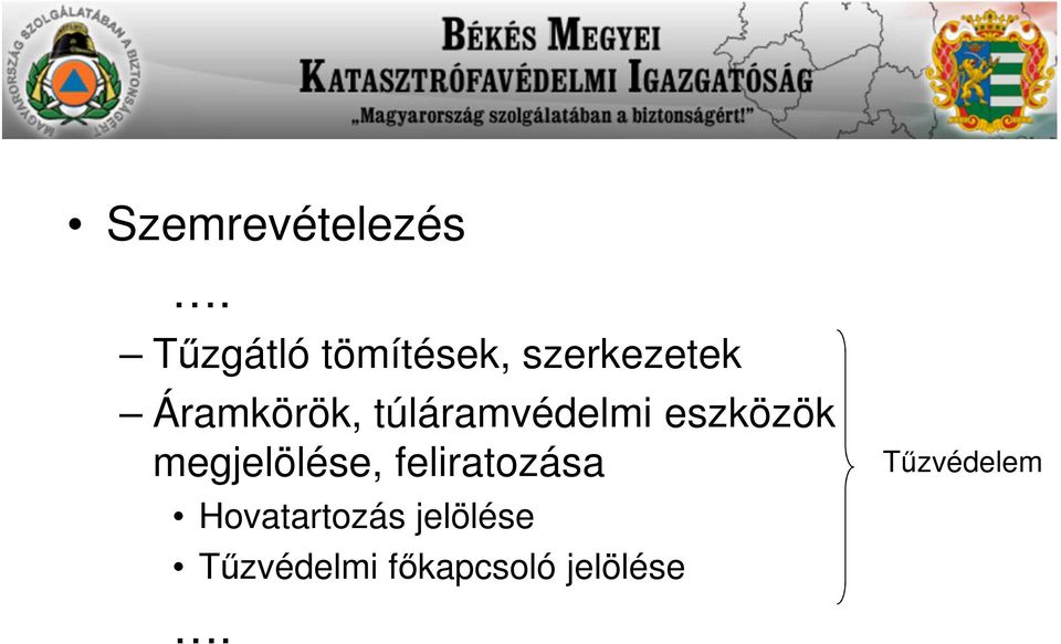 túláramvédelmi eszközök megjelölése,