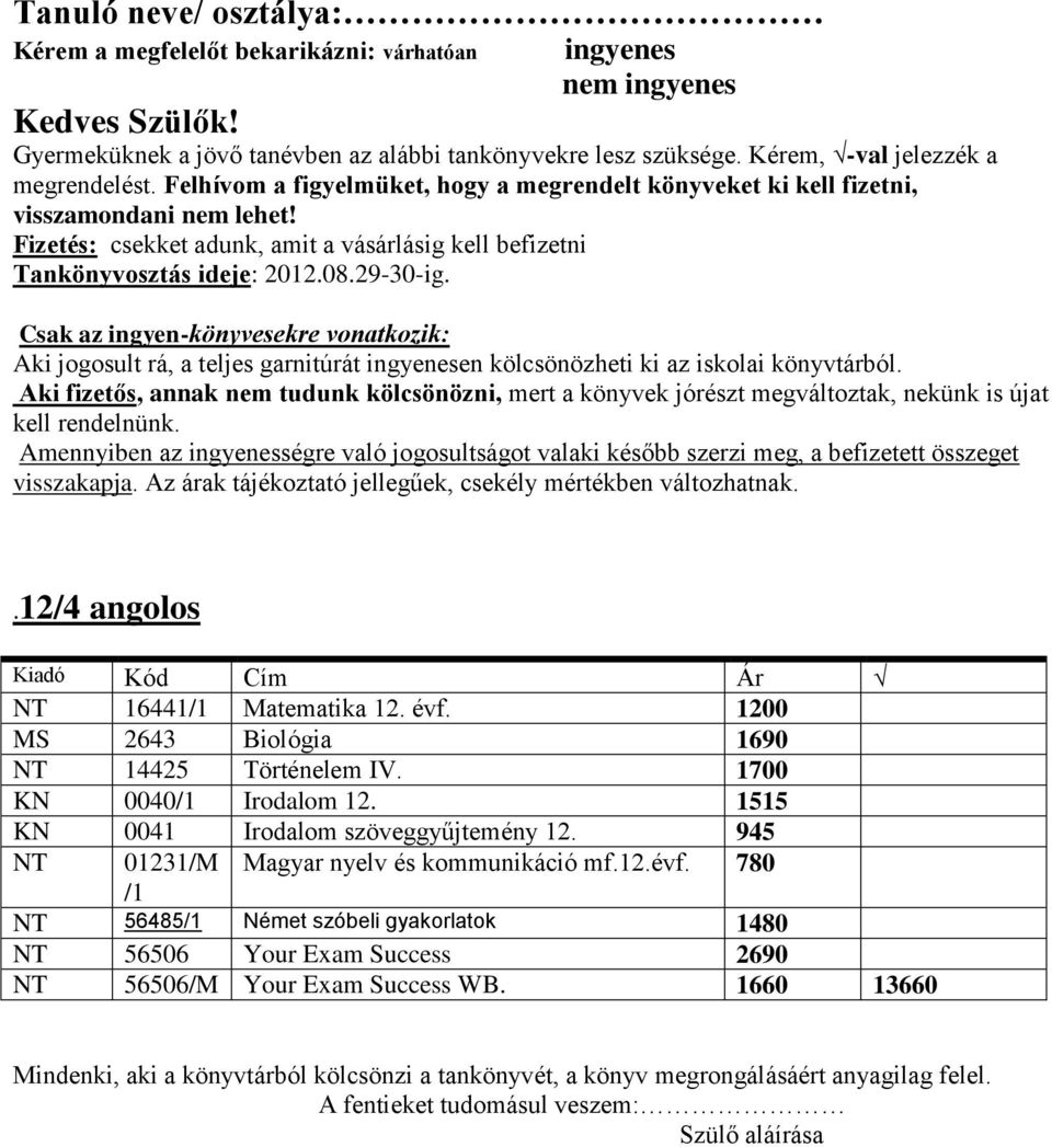 1700 KN 0040/1 Irodalom 12. 1515 KN 0041 Irodalom szöveggyűjtemény 12.