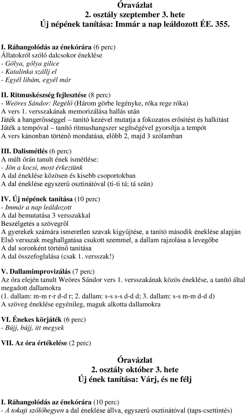 Óravázlat 2. osztály szeptember 3. hete Új népének tanítása: Immár a nap  leáldozott ÉE PDF Free Download