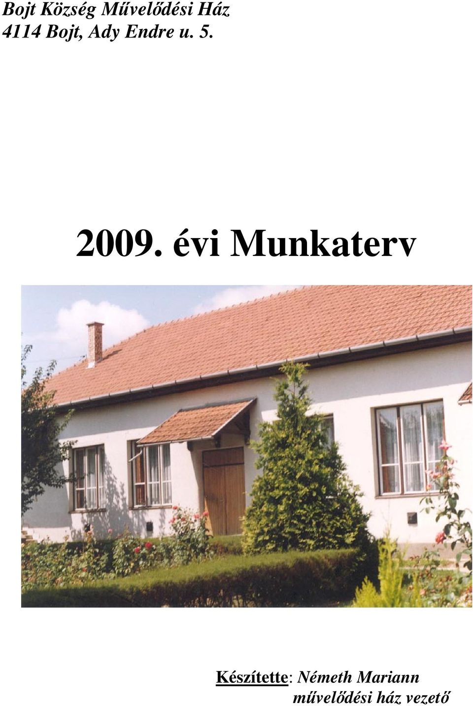 2009. évi Munkaterv