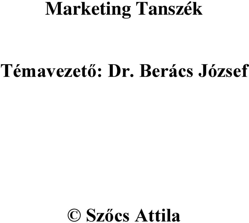 Témavezető: Dr.