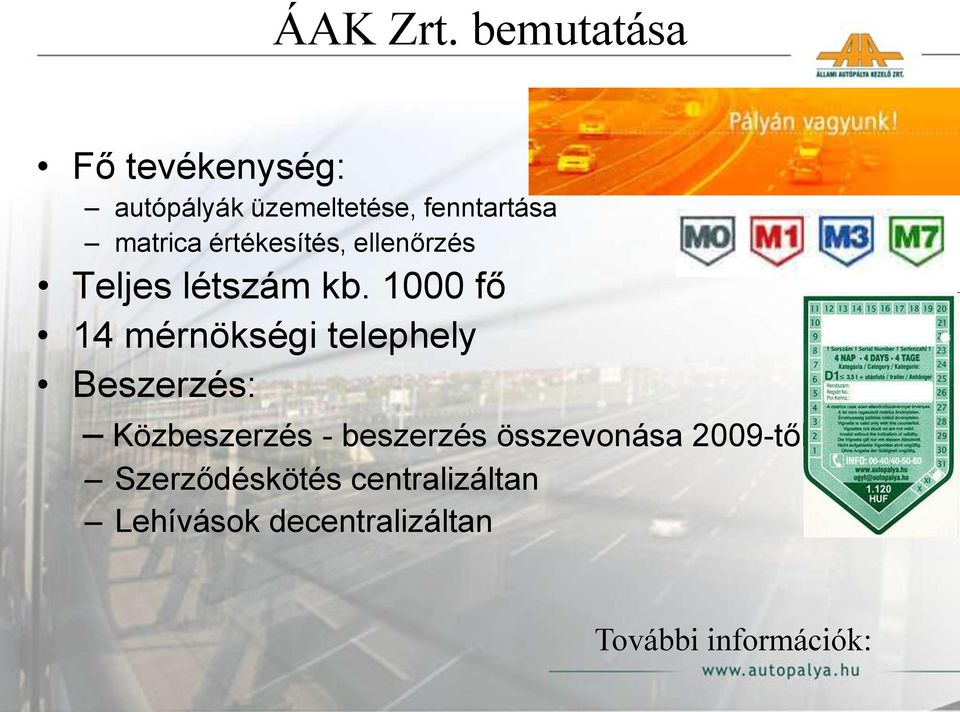 értékesítés, ellenőrzés Teljes létszám kb.