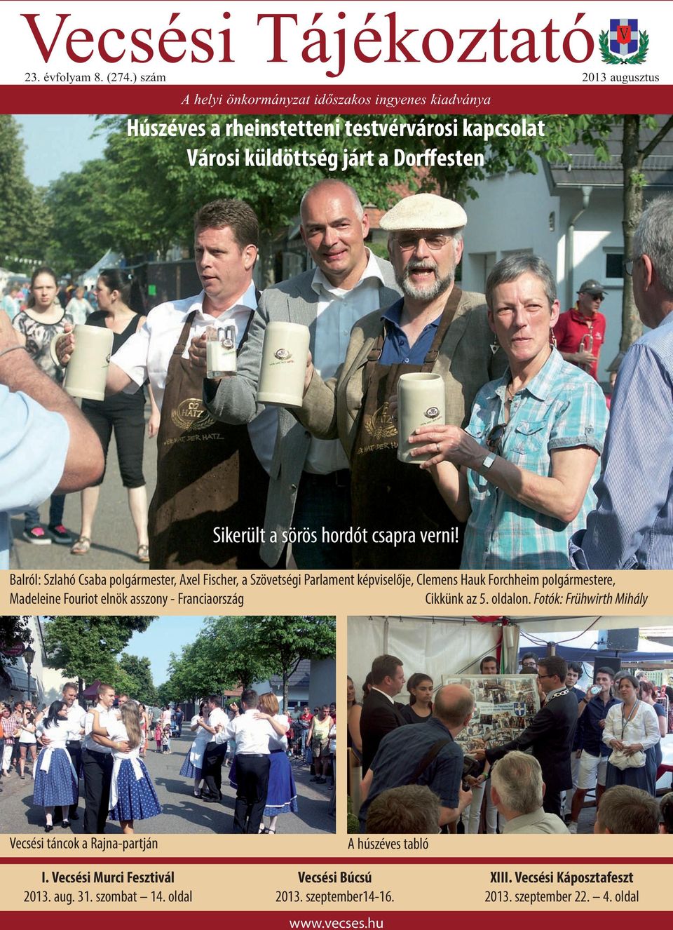 Húszéves a rheinstetteni testvérvárosi kapcsolat Városi küldöttség járt a  Dorffesten - PDF Free Download