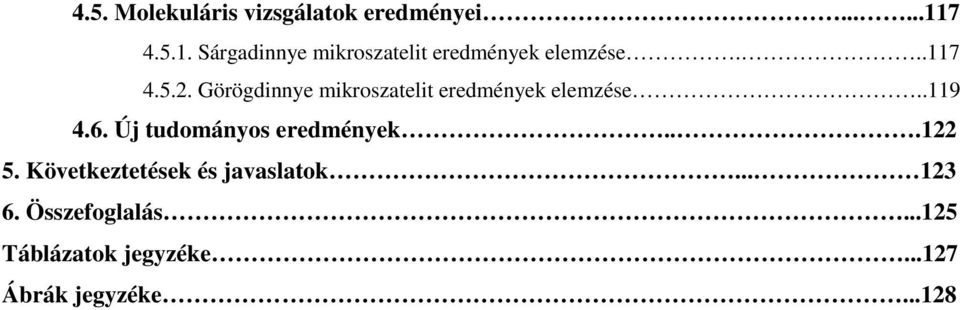 Görögdinnye mikroszatelit eredmények elemzése..119 4.6.