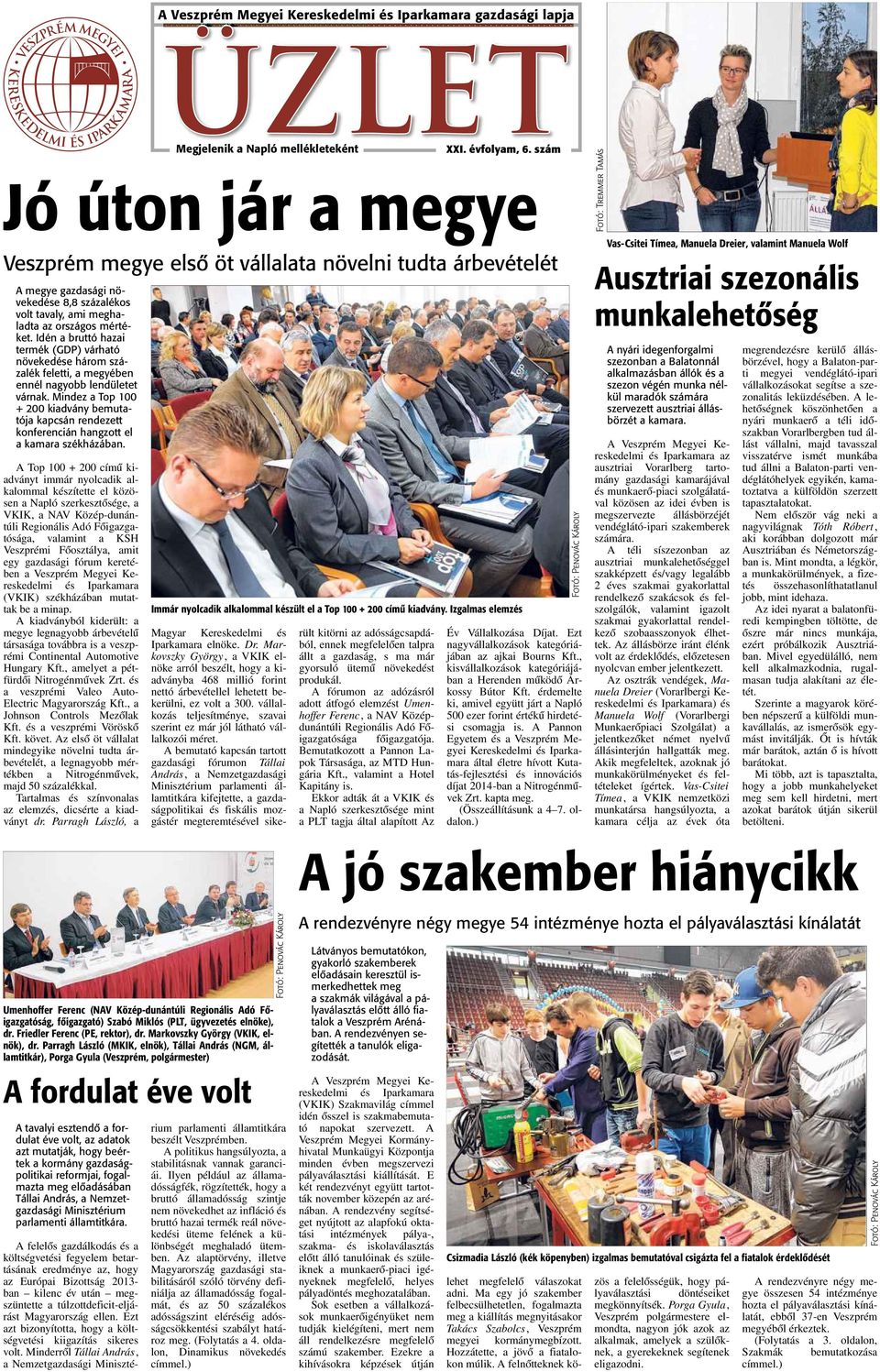 Mindez a Top 100 + 200 kiadvány bemutatója kapcsán rendezett konferencián hangzott el akamara székházában.