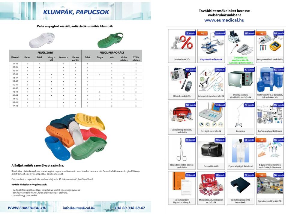 x x x x x x x x 40-41 x x x x x x x x x 41-42 x x x x x x x x x 42-43 x x x x x x x x x x 43-44 x x x x x x x x x x 44-45 x x x x x x x x x 45-46 x x x x x x x 47-48 x x x x x x x Fehér Sárga Kék