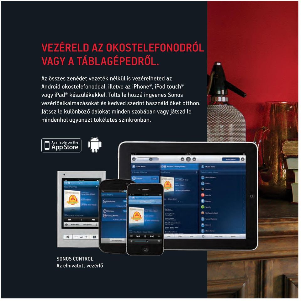 touch vagy ipad készülékekkel.