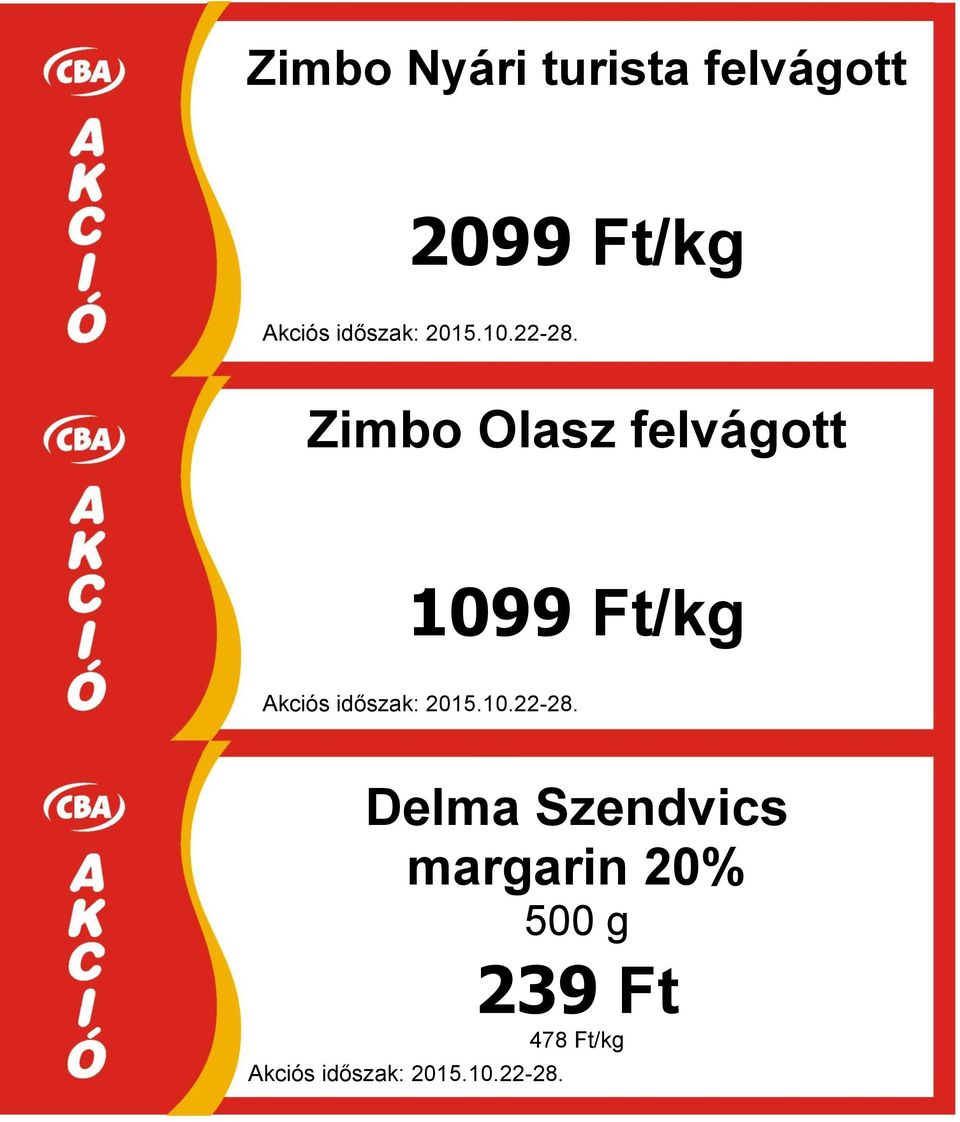 felvágott 1099 Ft/kg Delma