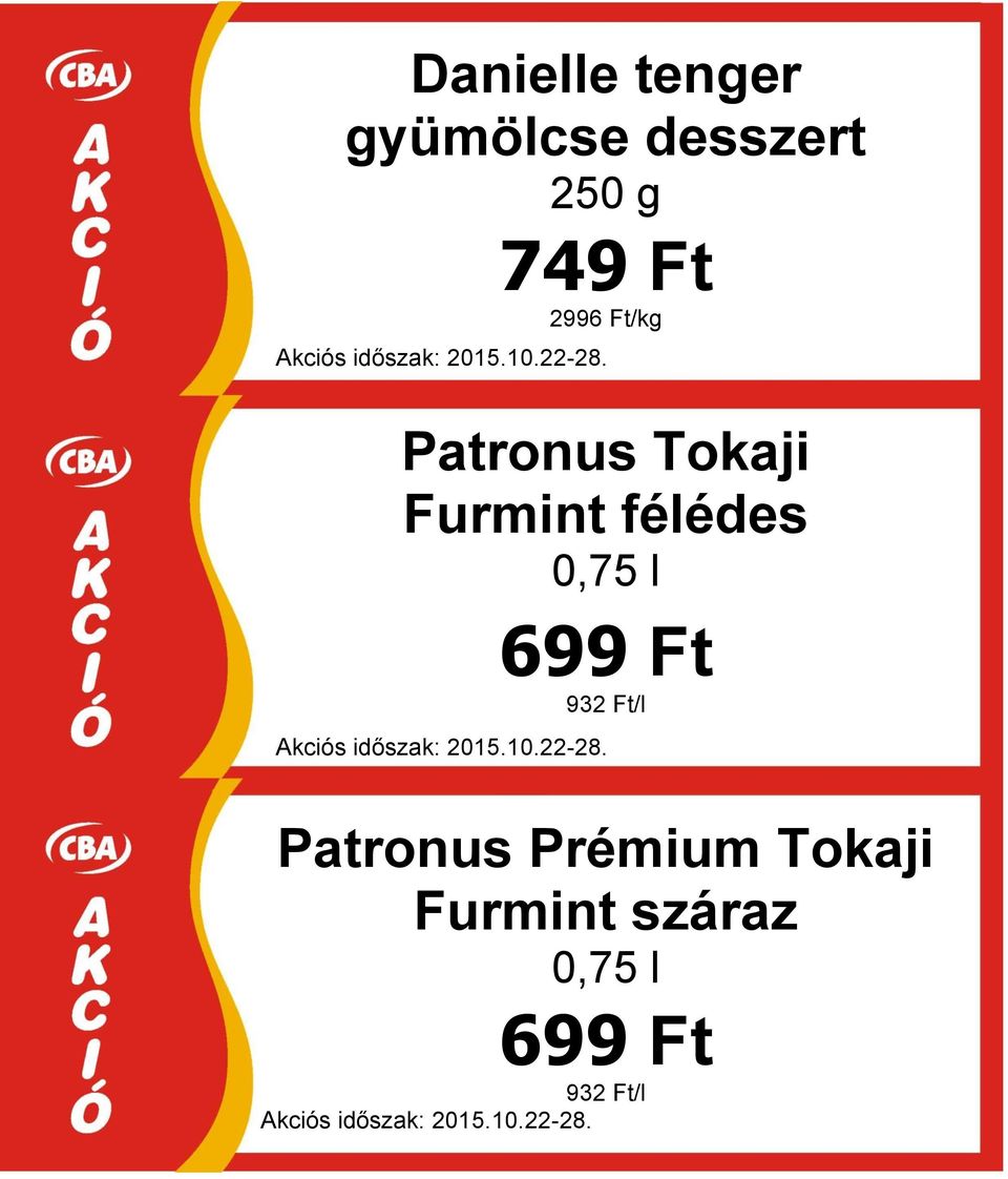 félédes 0,75 l 699 Ft 932 Ft/l Patronus