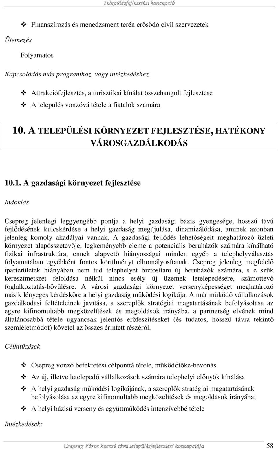 . A TELEPÜLÉSI KÖRNYEZET FEJLESZTÉSE, HATÉKONY VÁROSGAZDÁLKODÁS 10