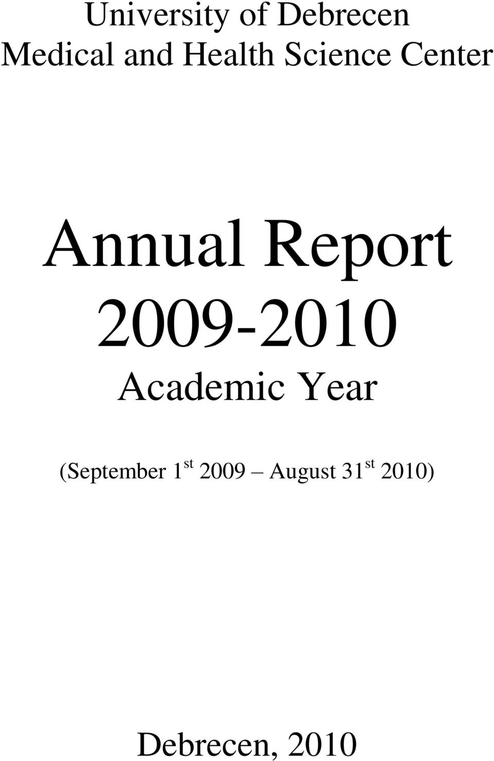 2009-2010 Academic Year (September 1
