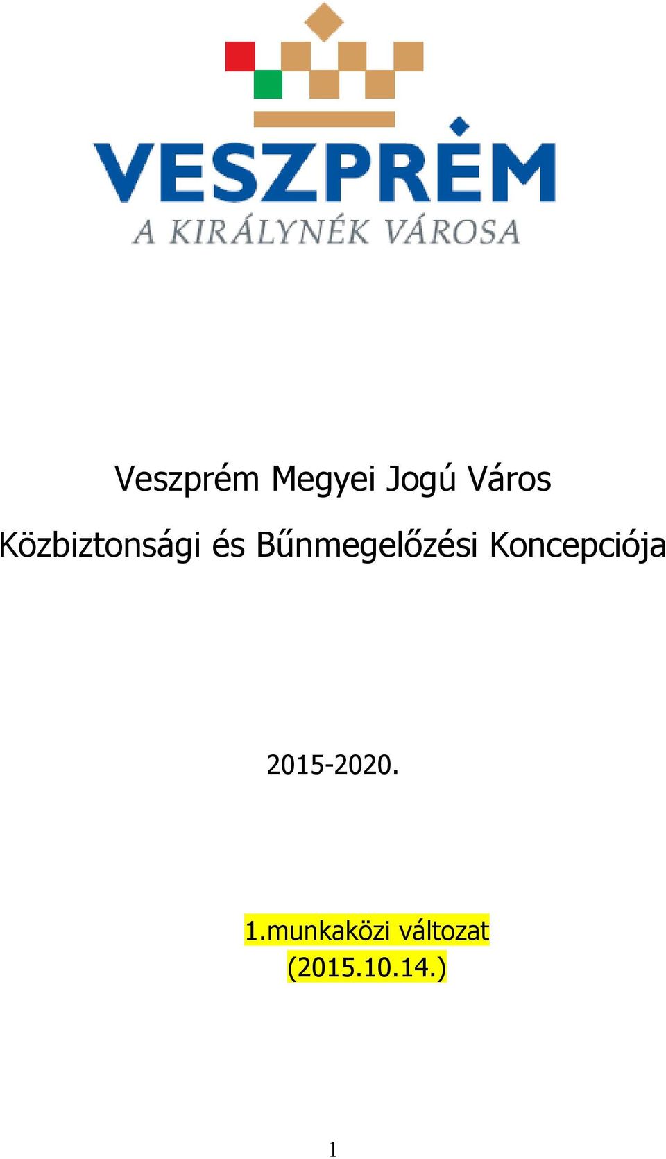 Bűnmegelőzési Koncepciója