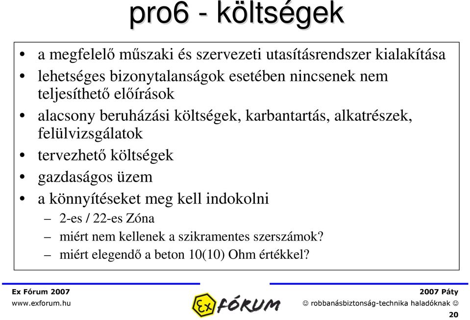 karbantartás, alkatrészek, felülvizsgálatok tervezhet költségek gazdaságos üzem a könnyítéseket meg