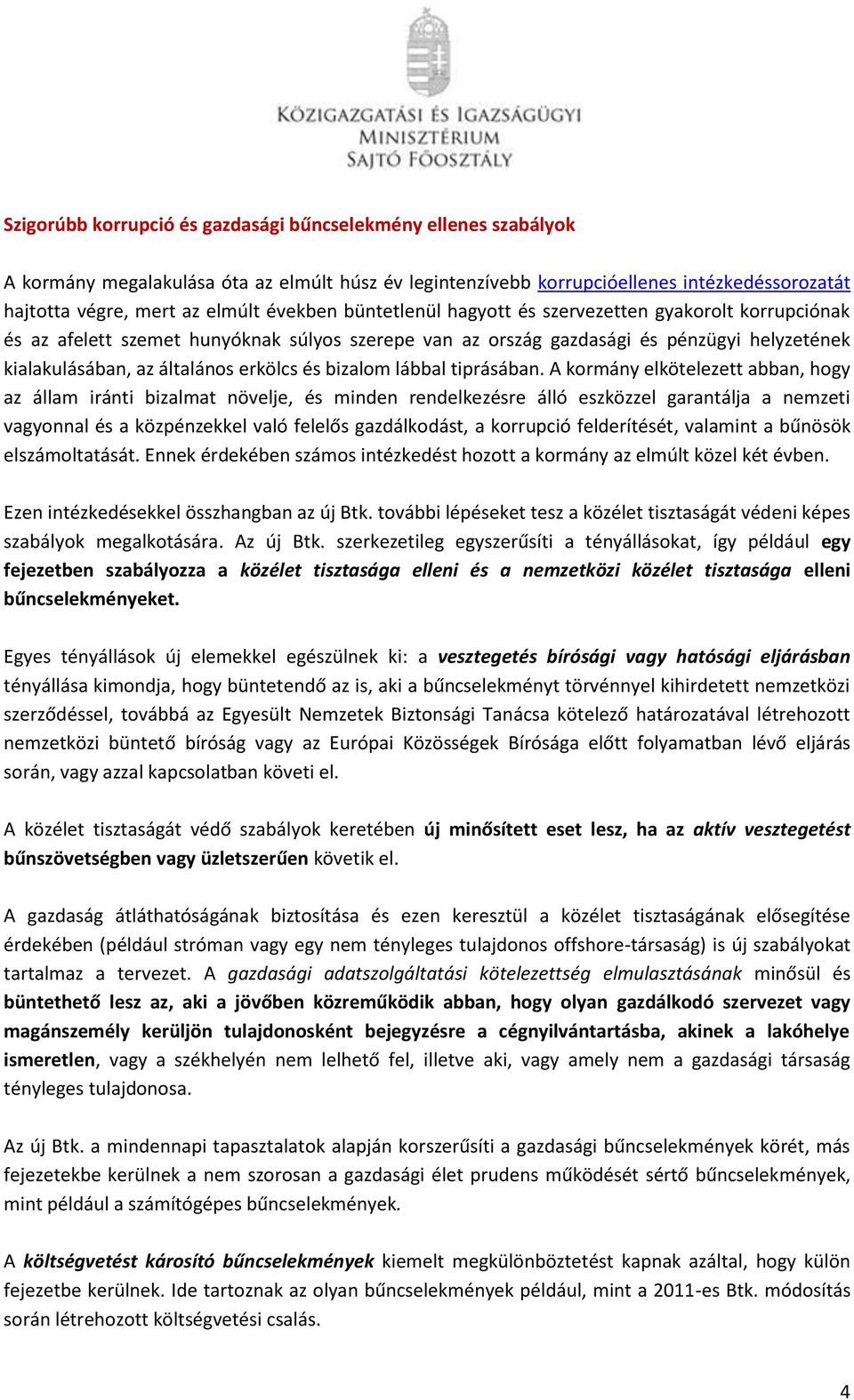 és bizalom lábbal tiprásában.
