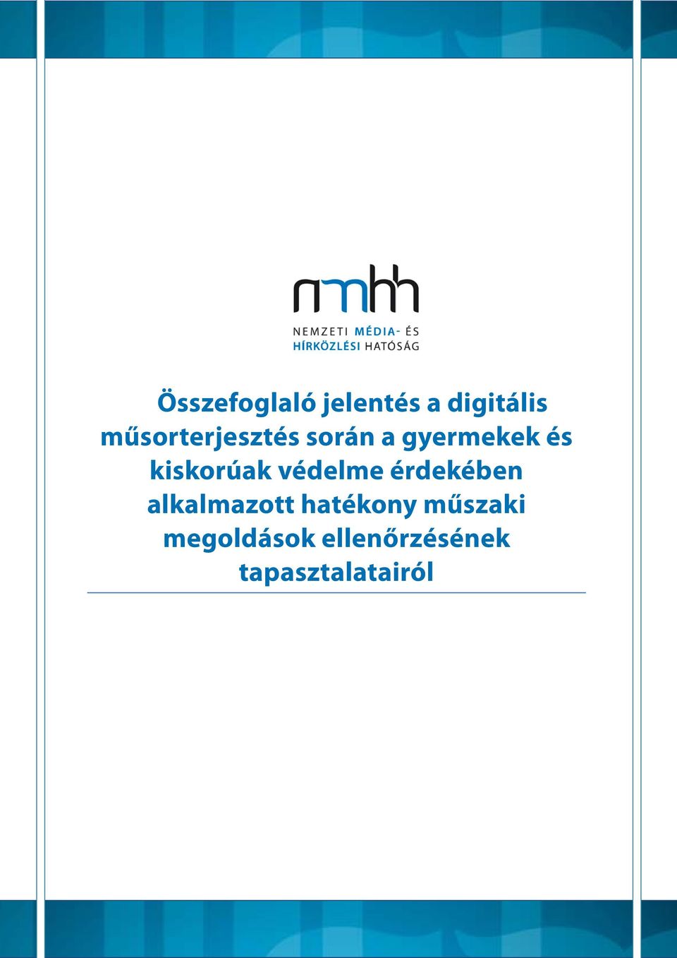 kiskorúak védelme érdekében alkalmazott