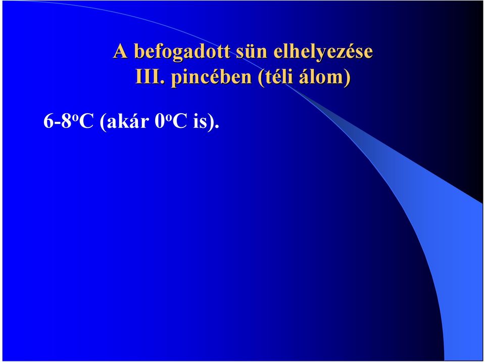 pincében (téli álom)