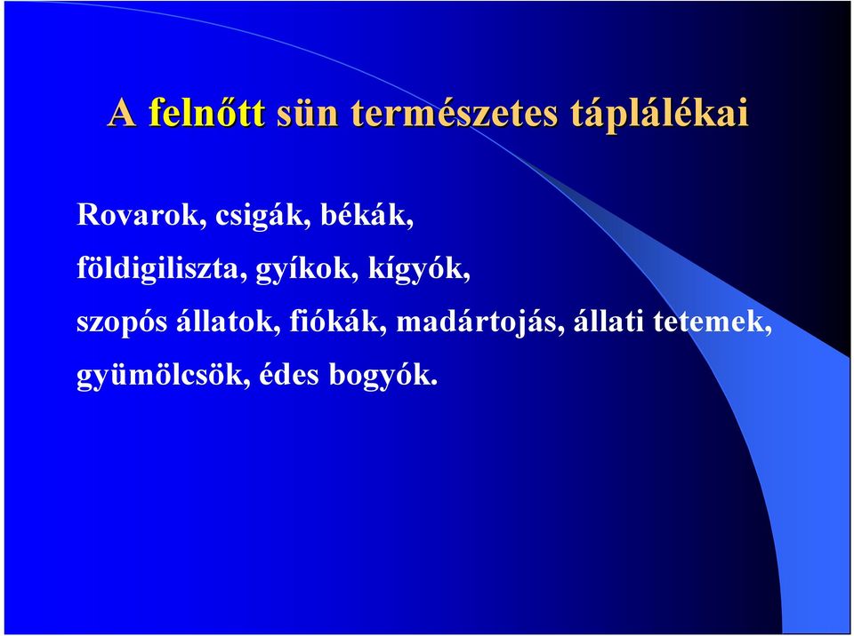 gyíkok, kígyók, szopós állatok, fiókák,