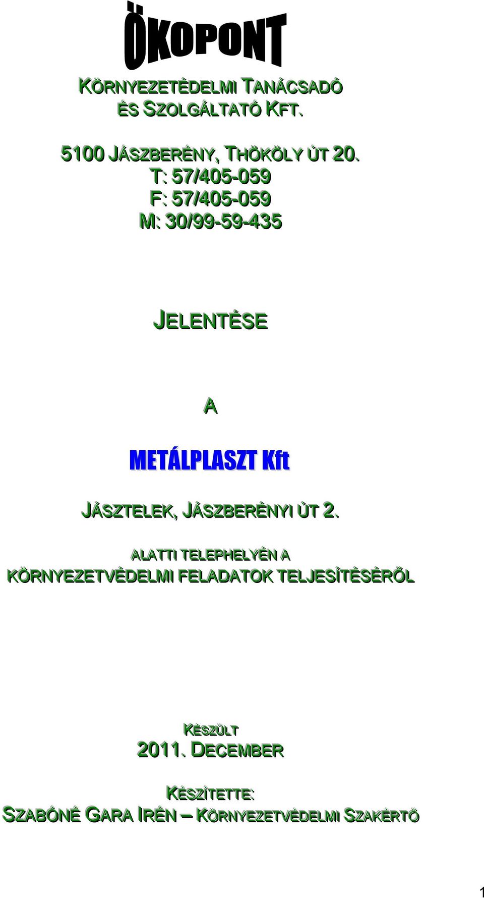 JÁSZTELEK,, JÁSZBERÉNYII ÚT 2.