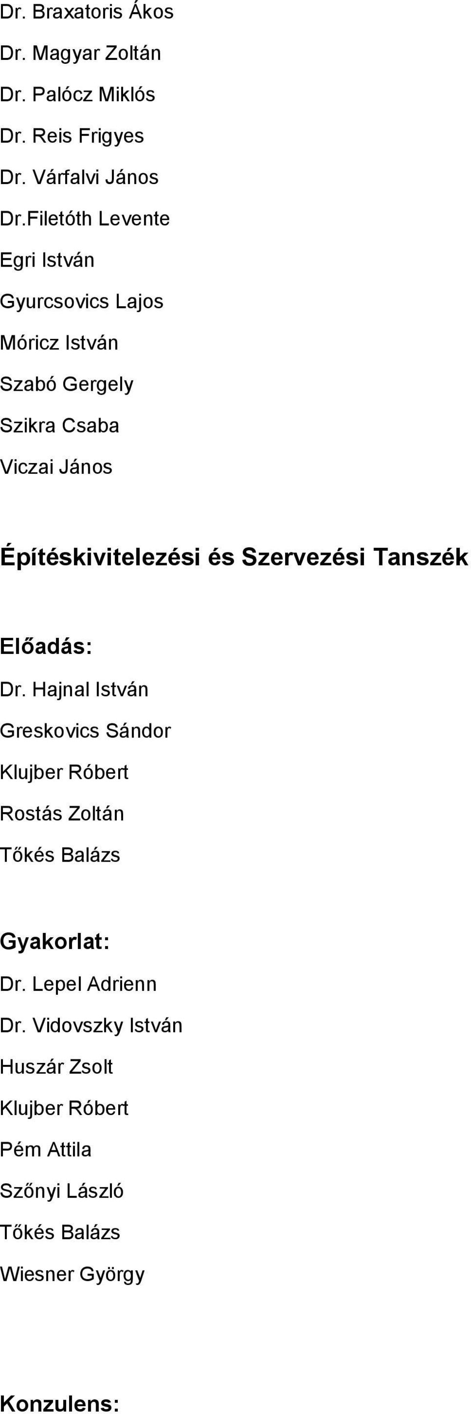 Építéskivitelezési és Szervezési Tanszék Dr.