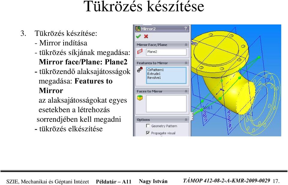 Plane2 - tükrözendõ alaksajátosságok megadása: Features to Mirror az alaksajátosságokat