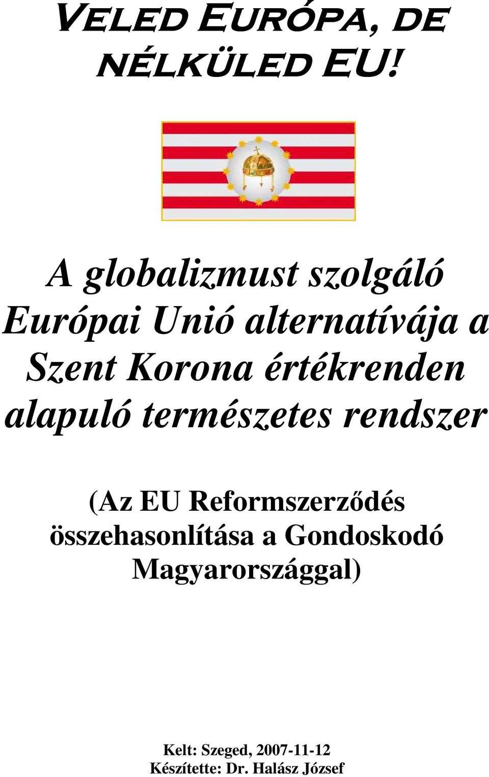 értékrenden alapuló természetes rendszer (Az EU Reformszerződés